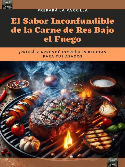 Cover image for El Sabor Inconfundible de la Carne de Res Bajo el Fuego